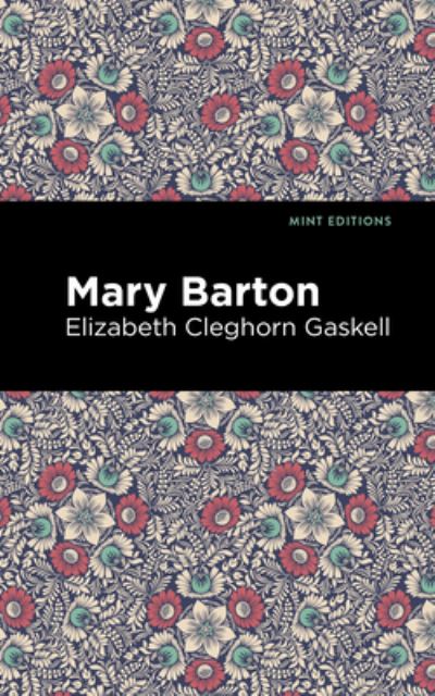 Cover for Elizabeth Cleghorn Gaskell · Mary Barton - Mint Editions (Innbunden bok) (2021)