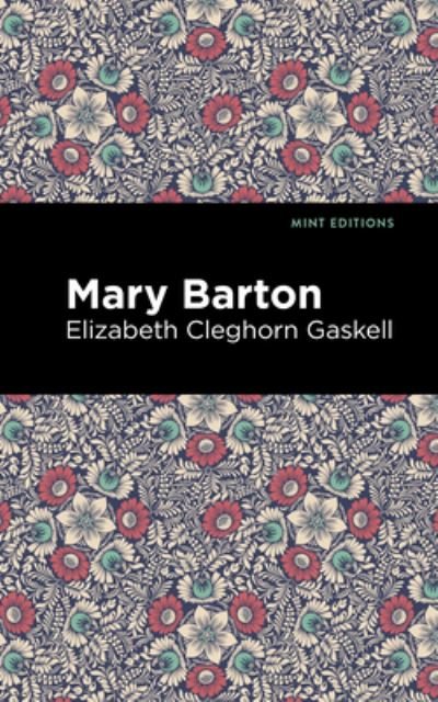 Cover for Elizabeth Cleghorn Gaskell · Mary Barton - Mint Editions (Hardcover Book) (2021)