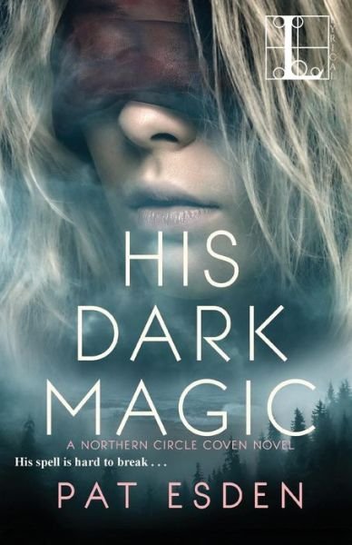 Cover for Pat Esden · His Dark Magic (Paperback Book) (2018)
