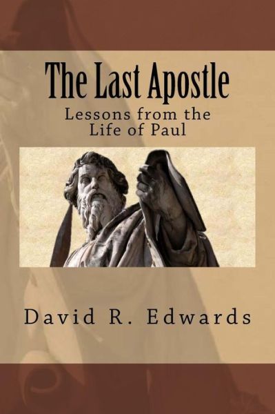 Cover for David R Edwards · The Last Apostle (Paperback Book) (2016)