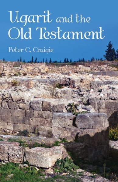 Cover for Peter C. Craigie · Ugarit and the Old Testament (Paperback Book) (2019)