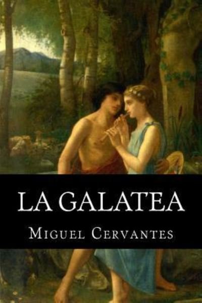 Cover for Miguel de Cervantes · La Galatea (Paperback Bog) (2016)