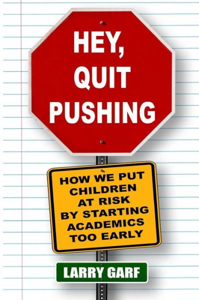 Cover for Larry Garf · Hey, Quit Pushing (Paperback Book) (2016)