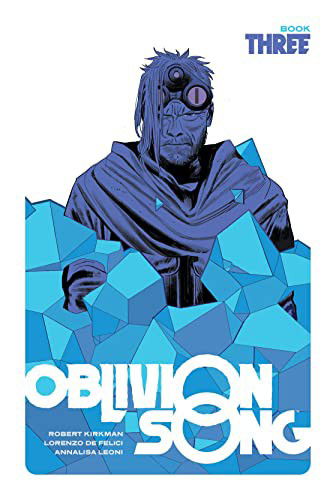 Cover for Robert Kirkman · Oblivion Song by Kirkman &amp; De Felici, Book 3 (Gebundenes Buch) (2022)