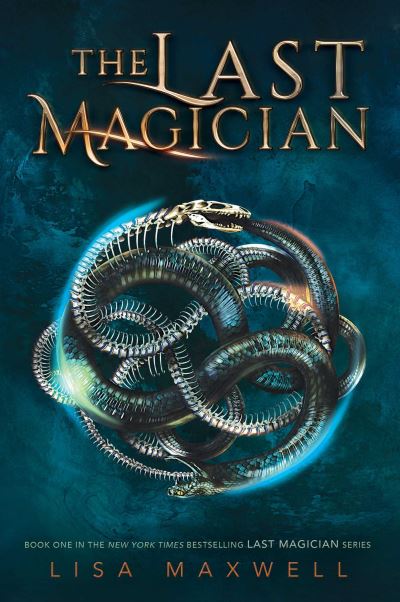 The Last Magician - The Last Magician - Lisa Maxwell - Kirjat - Simon & Schuster - 9781534405318 - torstai 10. elokuuta 2017