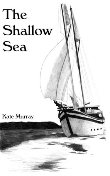 Cover for Kate Murray · The Shallow Sea (Paperback Book) (2016)