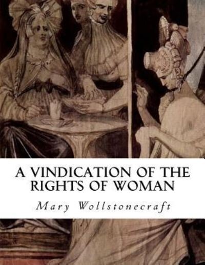Cover for Mary Wollstonecraft · A Vindication of the Rights of Woman (Paperback Book) (2016)