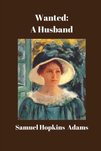 Cover for Samuel Hopkins Adams · Wanted A Husband (Paperback Book) (2016)