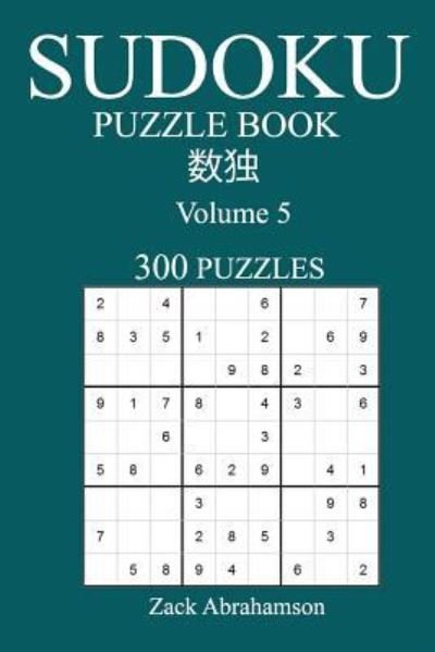 Cover for Zak Abrahamson · Sudoku 300 Easy Puzzle Book (Paperback Book) (2016)