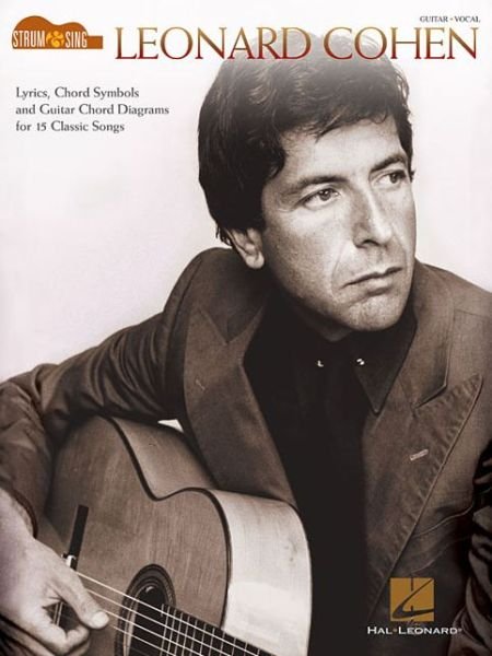 Leonard Cohen - Strum & Sing Guitar - Leonard Cohen - Livros - Hal Leonard - 9781540022318 - 1 de abril de 2019