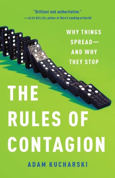 Cover for Adam Kucharski · The Rules of Contagion: Why Things Spread--And Why They Stop (Book) (2020)