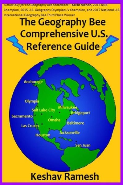 Cover for Keshav Ramesh · The Geography Bee Comprehensive U.S. Reference Guide (Pocketbok) (2017)