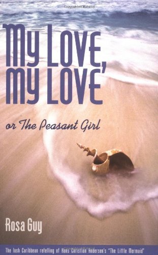 Cover for Rosa Guy · My Love, My Love: or the Peasant Girl (Taschenbuch) (2002)