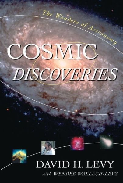 Cover for David H. Levy · Cosmic Discoveries: The Wonders of Astronomy (Hardcover bog) (2001)
