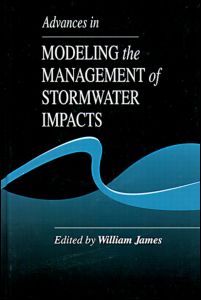 Cover for William James · Advances in Modeling the Management of Stormwater Impacts (Hardcover Book) (1996)