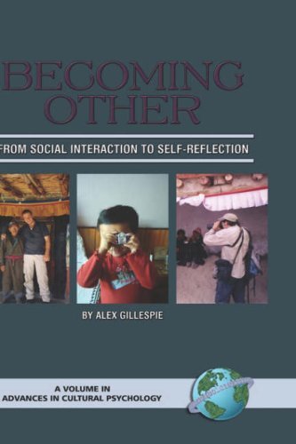 Cover for Gillespie · Becoming Other: from Social Interaction to Self-reflection (Hc) (Advances in Cultural Psychology: Constructing Human Development) (Advances in Cultural Psychology) (Innbunden bok) (2006)