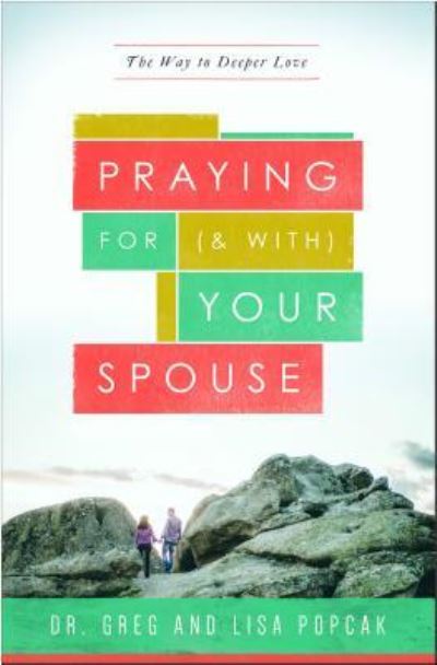 Cover for Dr Greg Popcak · Praying for  Your Spouse (Paperback Book) (2018)