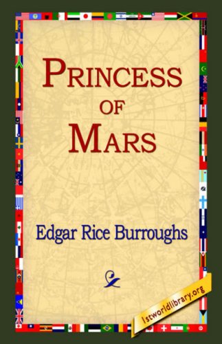 Princess of Mars - Edgar Rice Burroughs - Books - 1st World Library - Literary Society - 9781595402318 - September 1, 2004