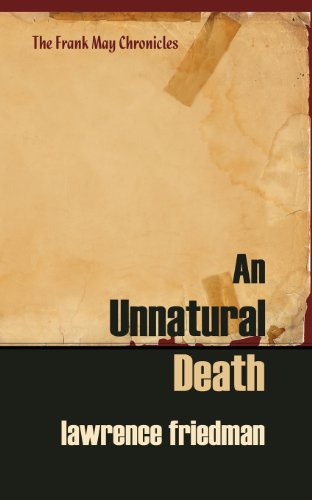 Cover for Lawrence Friedman · An Unnatural Death (Pocketbok) (2012)