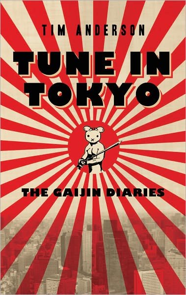 Cover for Tim Anderson · Tune In Tokyo: The Gaijin Diaries (Pocketbok) (2011)