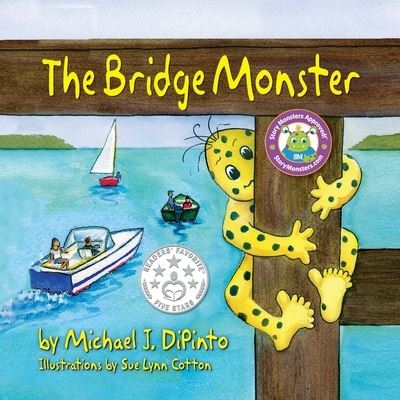 The Bridge Monster - Michael J Dipinto - Books - Peppertree Press - 9781614934318 - March 1, 2016