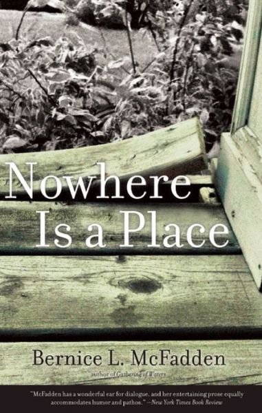 Cover for Bernice L. McFadden · Nowhere Is A Place (Paperback Book) (2013)