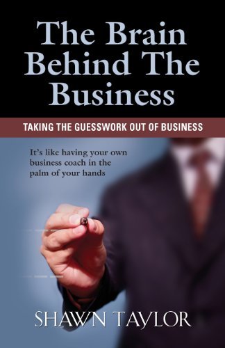 Cover for Shawn Taylor · The Brain Behind the Business (Paperback Book) (2013)