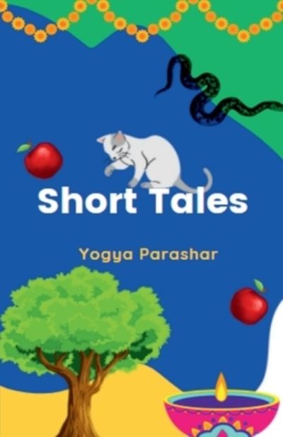 Cover for Yogya Parashar · Short Tales (Book) (2020)