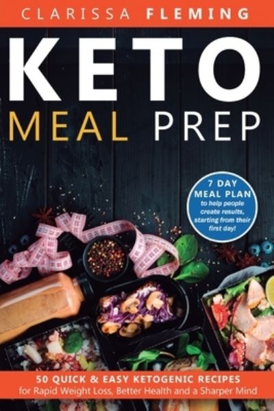 Keto Meal Prep - Clarissa Fleming - Books - Jordan Alexo - 9781647138318 - October 10, 2019