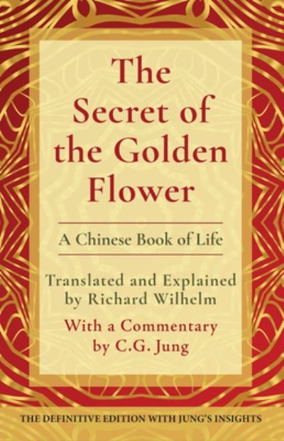 Cover for Richard Wilhelm · Secret of the Golden Flower (Book) (2022)