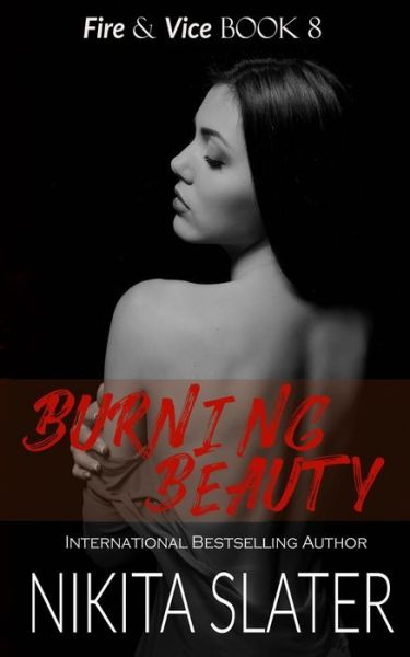 Cover for Nikita Slater · Burning Beauty - Fire &amp; Vice (Paperback Book) (2019)