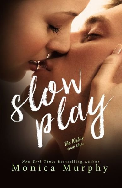 Cover for Monica Murphy · Slow Play - The Rules Series (Taschenbuch) (2017)