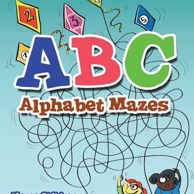 Cover for Creative Playbooks · ABC Alphabet Mazes - Mazes Children Edition (Paperback Book) (2016)