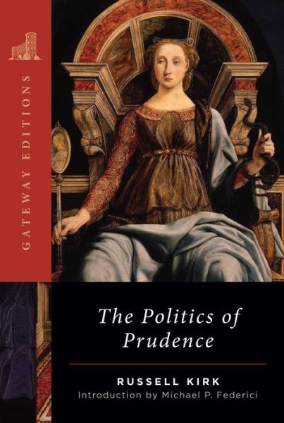 Cover for Russell Kirk · Politics of Prudence (Book) (2023)