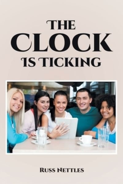 Cover for Russ Nettles · Clock Is Ticking (Book) (2022)