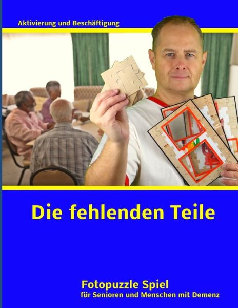 Cover for Denis Geier · Die fehlenden Teile (Paperback Book) (2019)