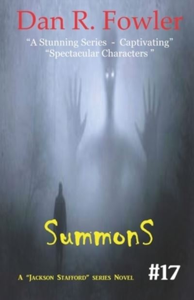 Summons - Dan R Fowler - Books - Independently Published - 9781700949318 - October 19, 2019