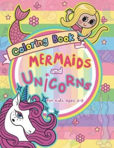Cover for V Art · Mermaid and Unicorns Coloring Book for Kids Ages 4-8 (Paperback Bog) (2018)