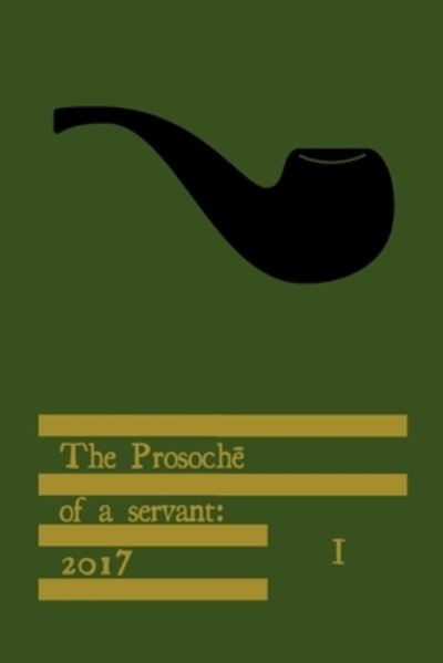 Cover for A Servant · The Prosoch? of a servant (Pocketbok) (2020)