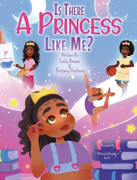 Cover for Leila Brown · Is There A Princess Like Me? (Hardcover Book) (2022)