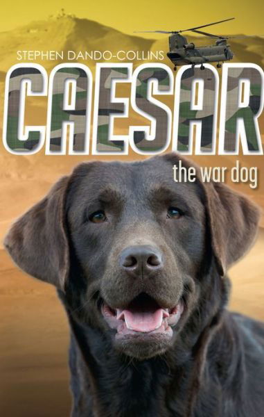 Cover for Stephen Dando-Collins · Caesar the War Dog (Paperback Book) (2013)
