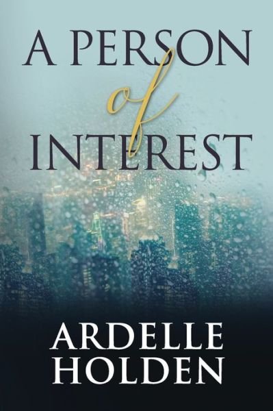 Cover for Ardelle Holden · A Person of Interest (Pocketbok) (2019)