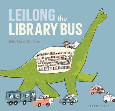 Cover for Julia Liu · Leilong the Library Bus (Gebundenes Buch) (2021)