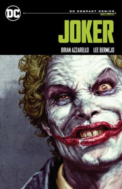 Joker: DC Compact Comics Edition - Brian Azzarello - Kirjat - DC Comics - 9781779527318 - tiistai 3. syyskuuta 2024