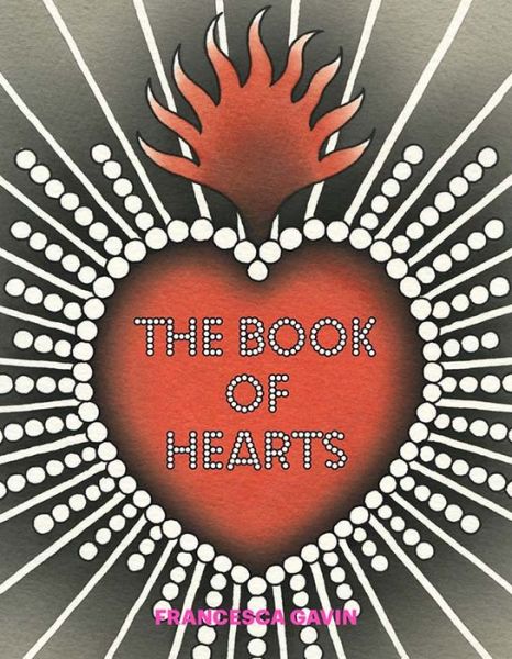 Cover for Francesca Gavin · The Book of Hearts (Paperback Book) (2013)