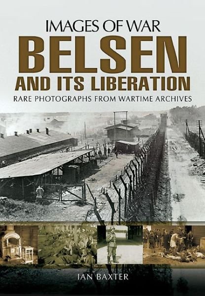 Cover for Ian Baxter · Belsen and its Liberation (Paperback Bog) (2014)