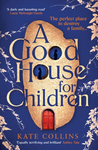 Cover for Kate Collins · A Good House for Children: Longlisted for the Authors' Club Best First Novel Award (Paperback Book) [Main edition] (2024)