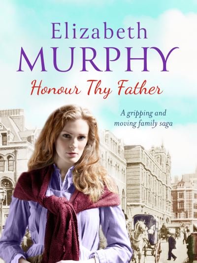 Cover for Elizabeth Murphy · Honour Thy Father - The Redmond Family Duology (Paperback Book) (2019)