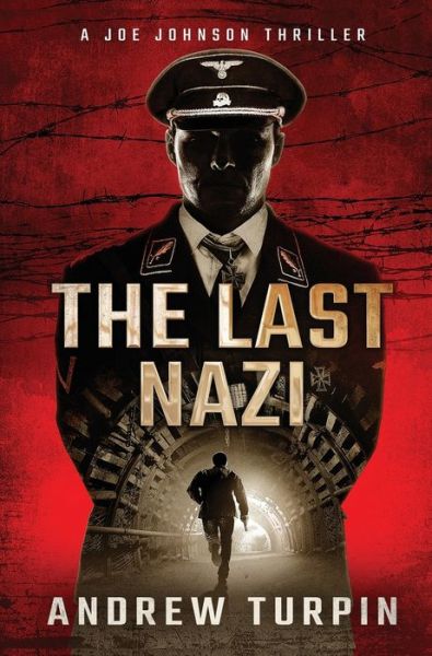 Cover for Andrew Turpin · The Last Nazi 2017 (Hardcover Book) (2017)