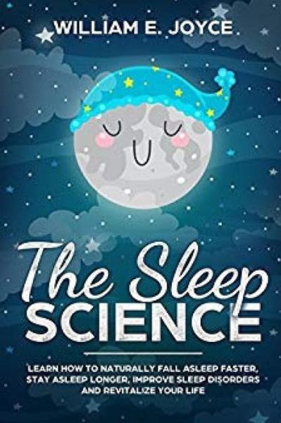 Cover for William E Joyce · The Sleep Science (Paperback Book) (2019)